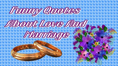 Funny Quotes About Love And Marriage