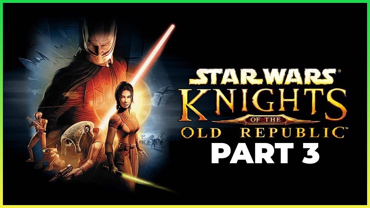 Star Wars: Knights of the Old Republic Walkthrough Gameplay Part 3 - BIG Z (MAC/FULL GAME)