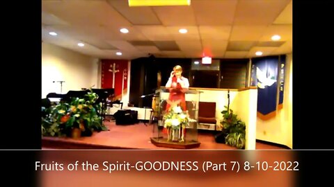 Fruits of the Spirit-GOODNESS (Part 7)