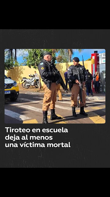 Al menos una niña muere en un tiroteo en una escuela de Brasil