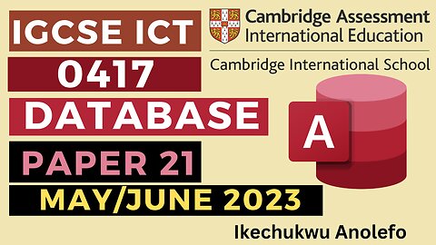 IGCSE ICT May/June 2023 Paper 21 - Database