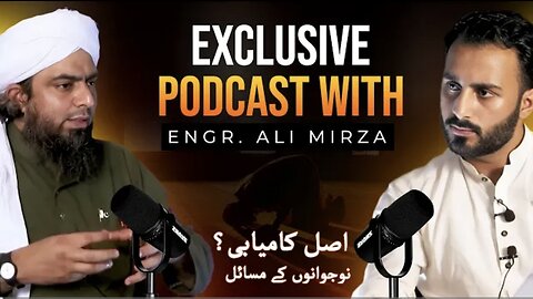 Engineer Muhammad Ali Mirza Life Changing Podcast | New Podcast