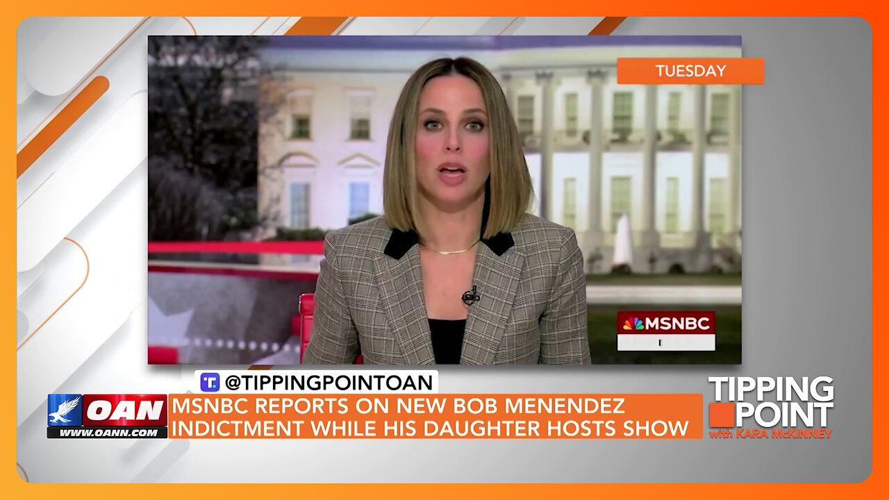 MSNBC Reports on New Bob Menendez Charges While His Daughter Hosts Show | TIPPING POINT 🟧