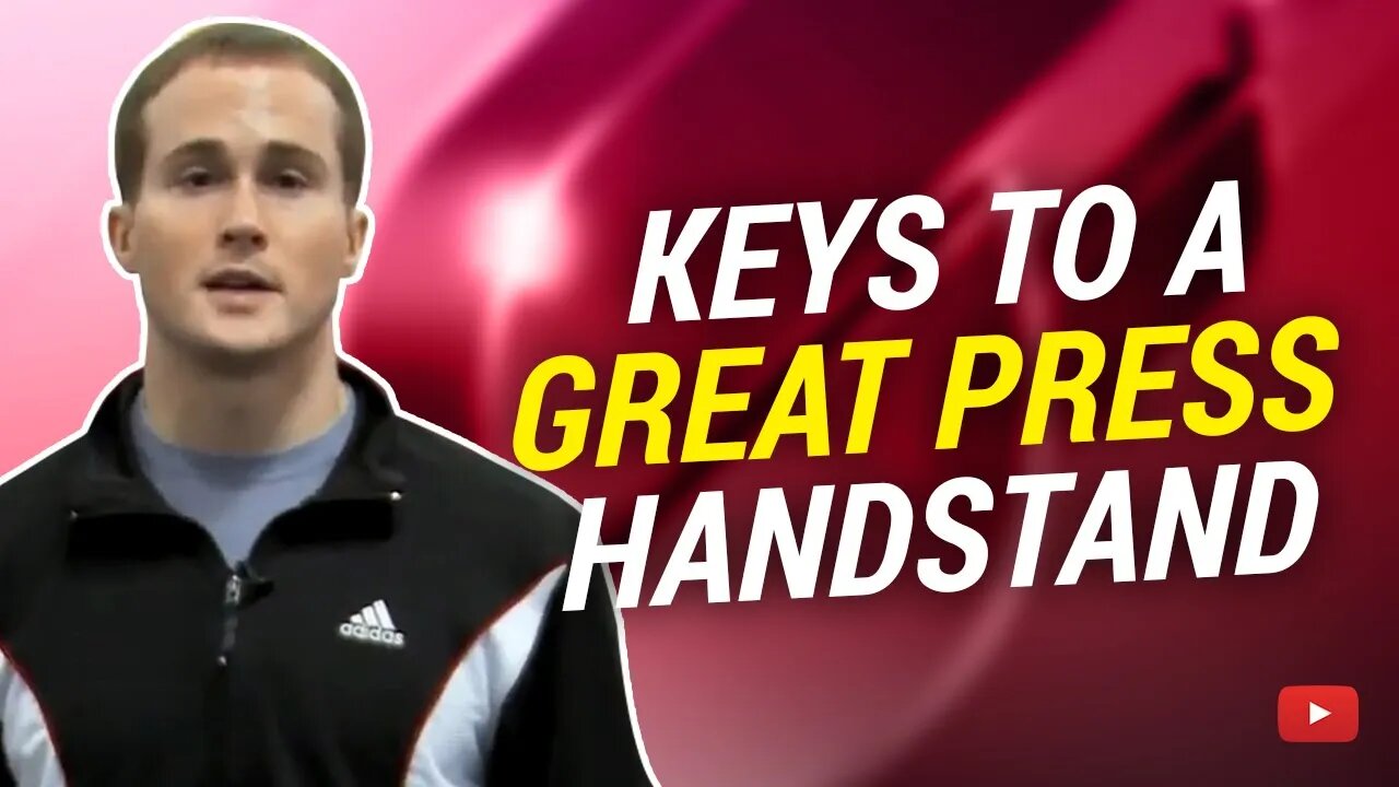 Keys to a Great Press Handstand featuring Olympic Gold Medalist Paul Hamm