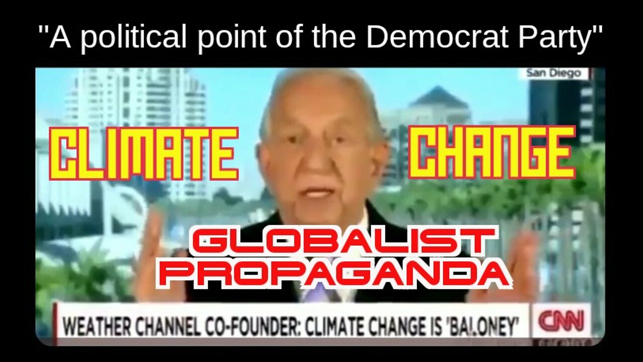 V913. 🚨Climate Change/Globalist Propaganda