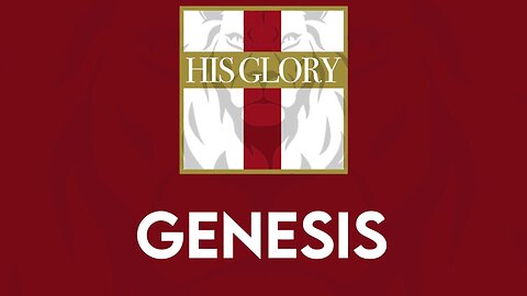 His Glory Bible Studies - Genesis 9-12