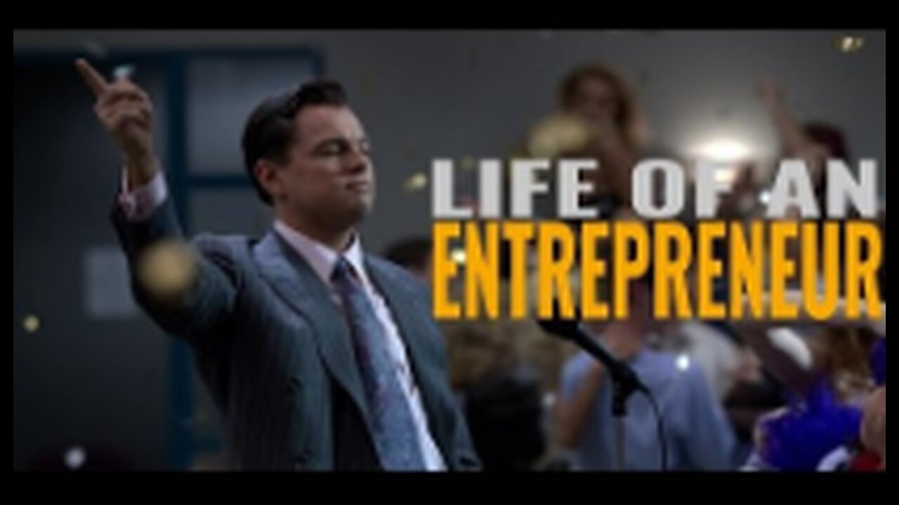 Life Of An Entrepreneur - Motivational Video