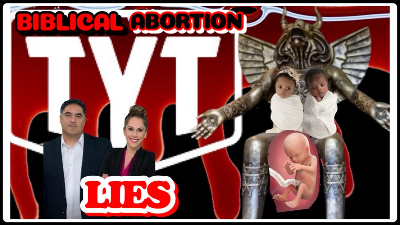TYT BIBLICAL ABORTION LIES