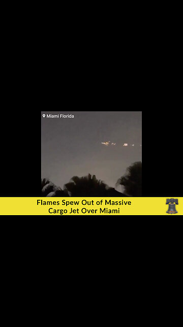 Flames Spew Out of Massive Cargo Jet Over Miami