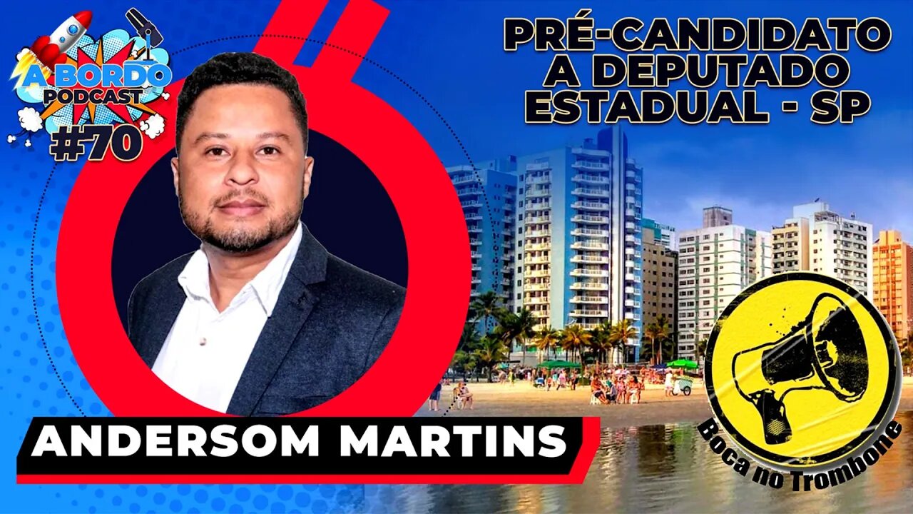 Andersom Martins - A Bordo Podcast #70