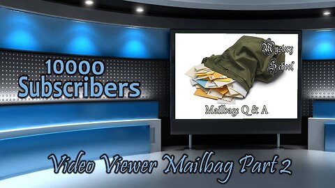 Mind and Magick: 10000 Subscribers: Video Viewer Mailbag Part 2