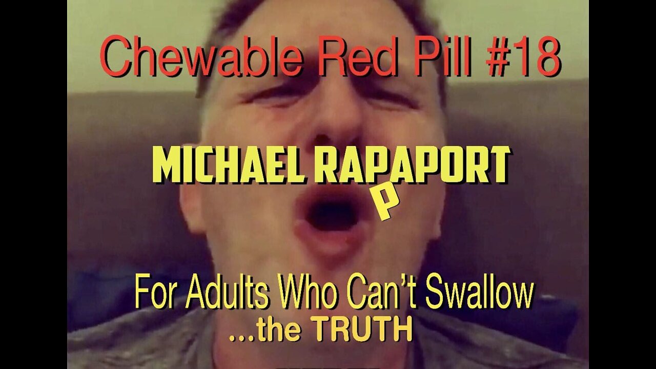 💊Chewable Red Pill #18: Michael Rappaport - A Hollywood POS