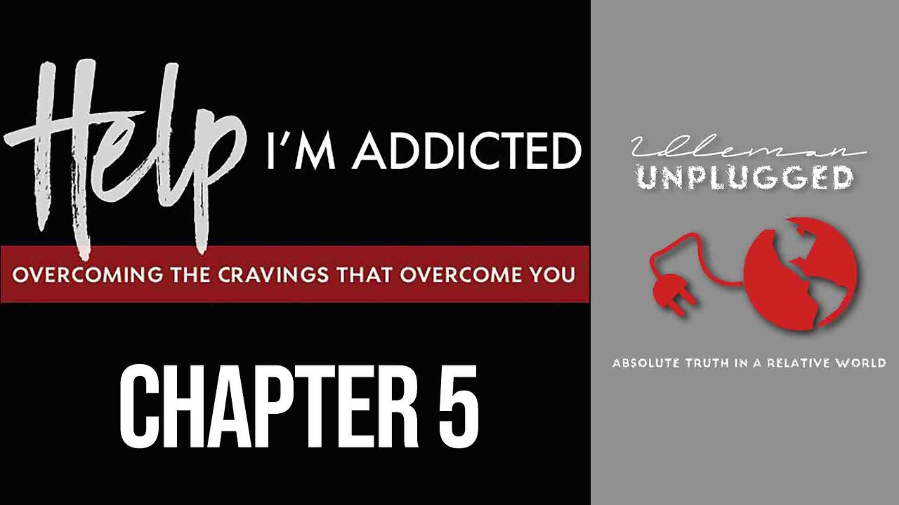 Help I'm Addicted: Chapter 05 - Overcoming The Cravings That Overcome You | Idleman Unplugged