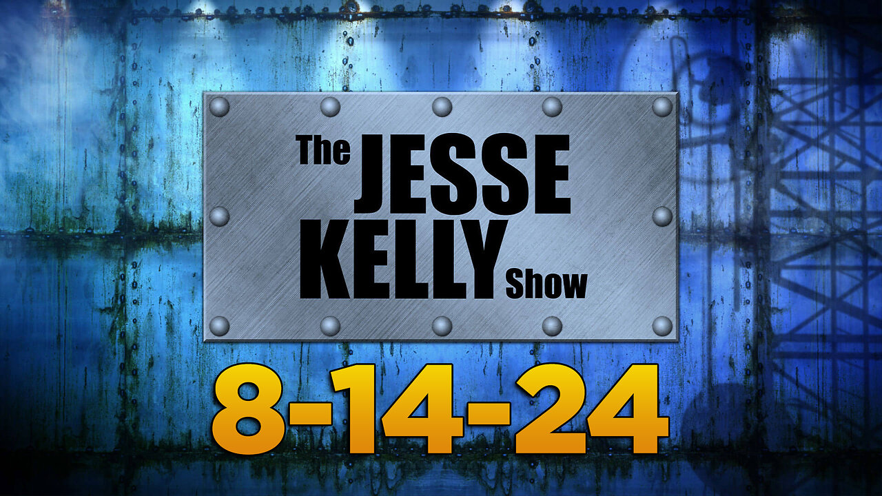 The Jesse Kelly Show August 14th, 2024: Because Of Government Spending