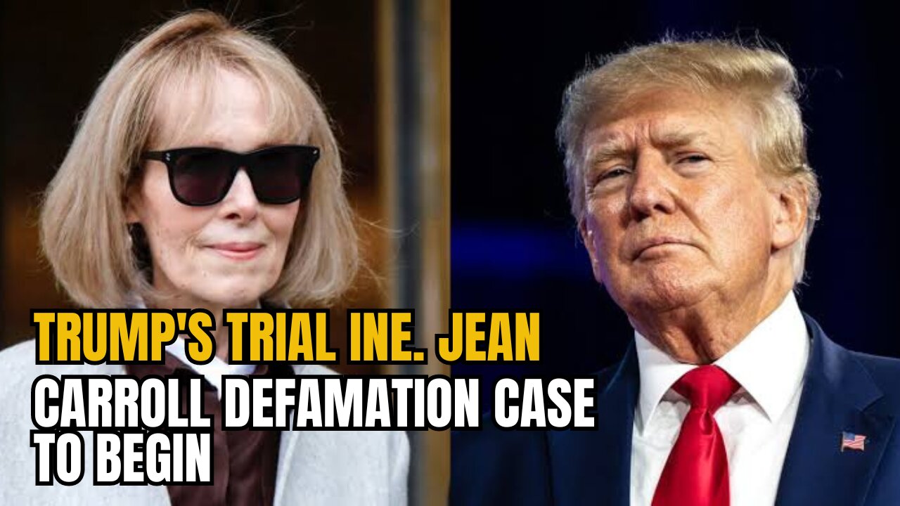 Trump's Defamation Trial: The E. Jean Carroll Case