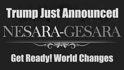 Get Ready! World Changes - Trump Just Announced NESARA- GESARA Dec 11, 2024