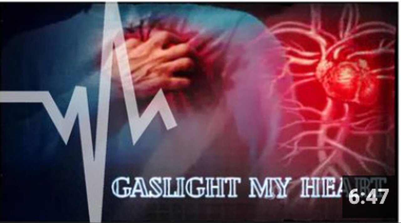 Gaslight my Heart