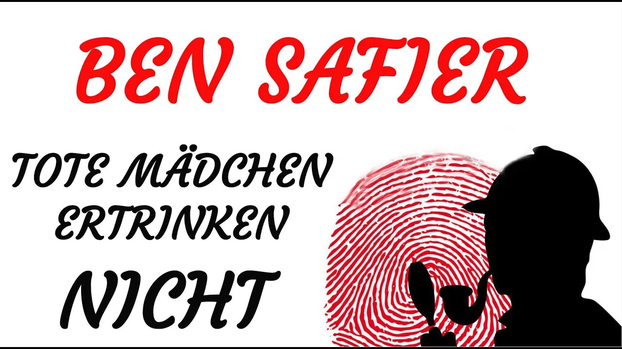 KRIMI Hörspiel - Ben-Alexander Safier - TOTE MÄDCHEN ERTRINKEN NICHT