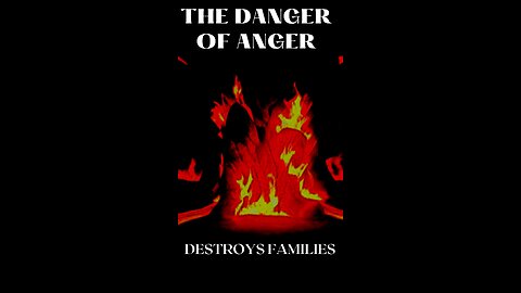 ANGER DESTROYS SOULS