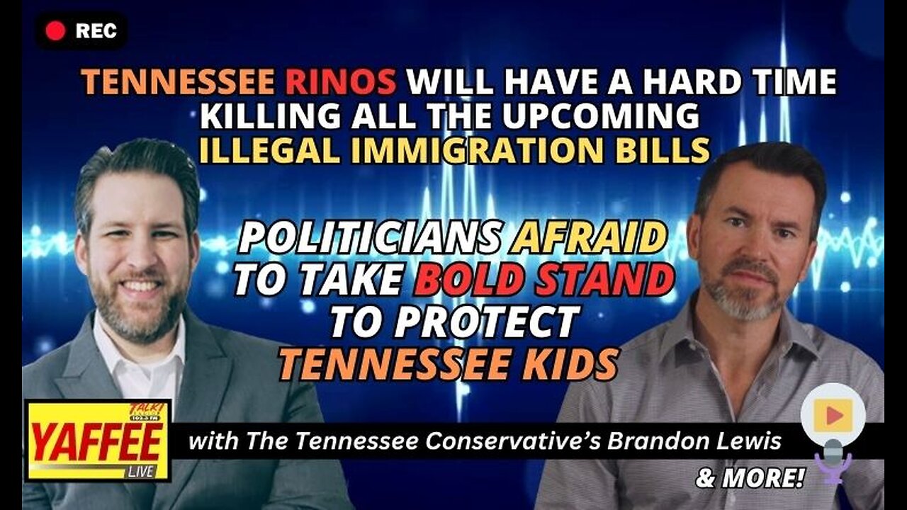 RINOs will have Hard Time Killing Illegal Immigration Bills / Politicians Afraid to Protect TN Kids