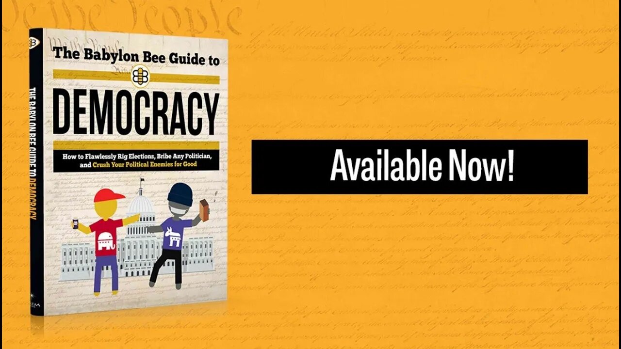 Available Now: The Babylon Bee Guide To Democracy