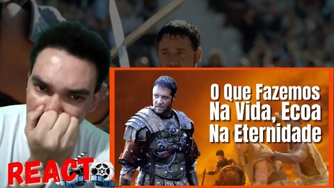 Gladiador - O que fazemos na vida, ecoa na Eternidade [ REACT ]