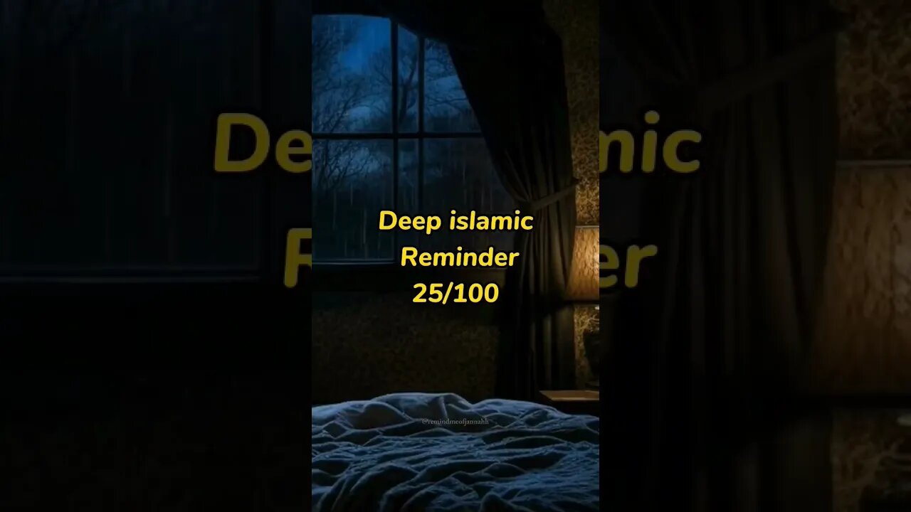 Deep islamic Reminder #islamicmotivation 25/100 #youtubeshorts #islam#shorts#viral