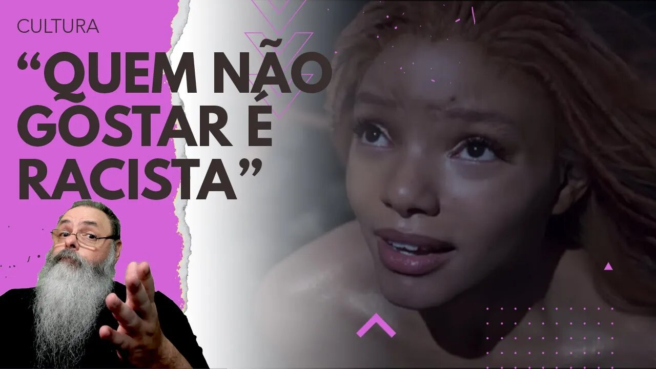 NEM TODO MUNDO gostou do NOVO FILME "A PEQUENA SEREIA", mas SERÁ que tem a VER com RACISMO?