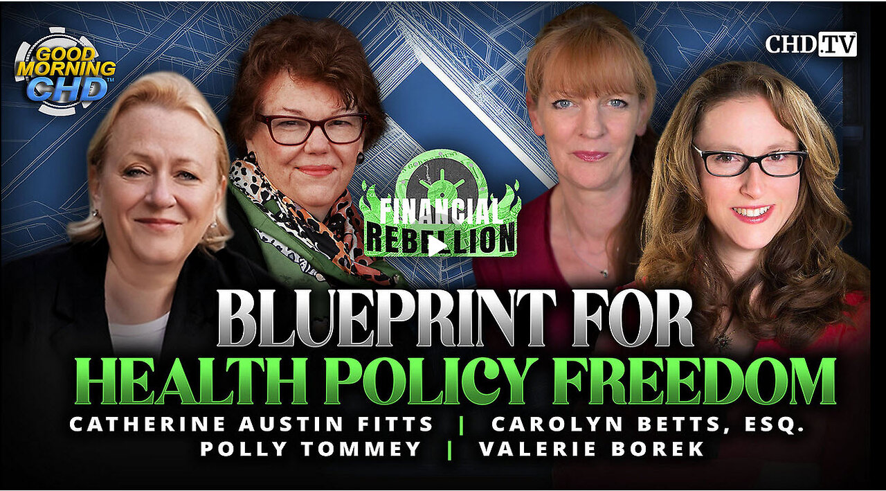 Blueprint for Health Policy Freedom - Catherine Austin Fitts