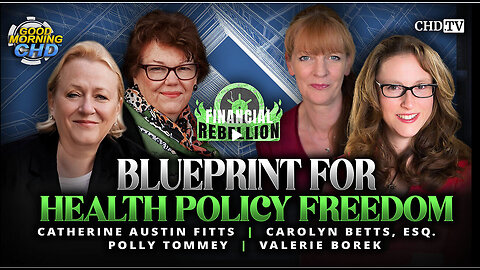 Blueprint for Health Policy Freedom - Catherine Austin Fitts