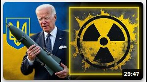 Biden Admin Floats Plan To Give Nuclear Weapons To Ukraine In War Against Russia