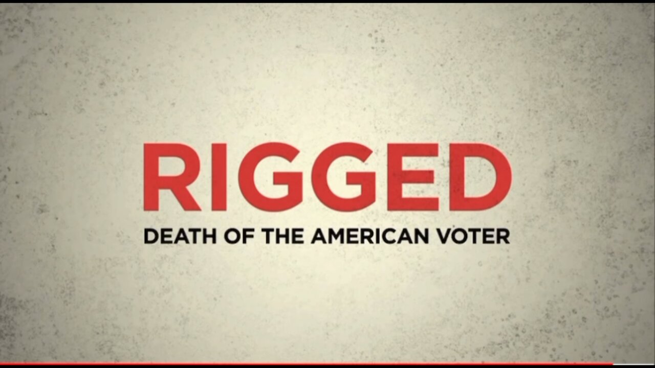 RIGGED... Death Of The American Voter... Out Jan 26