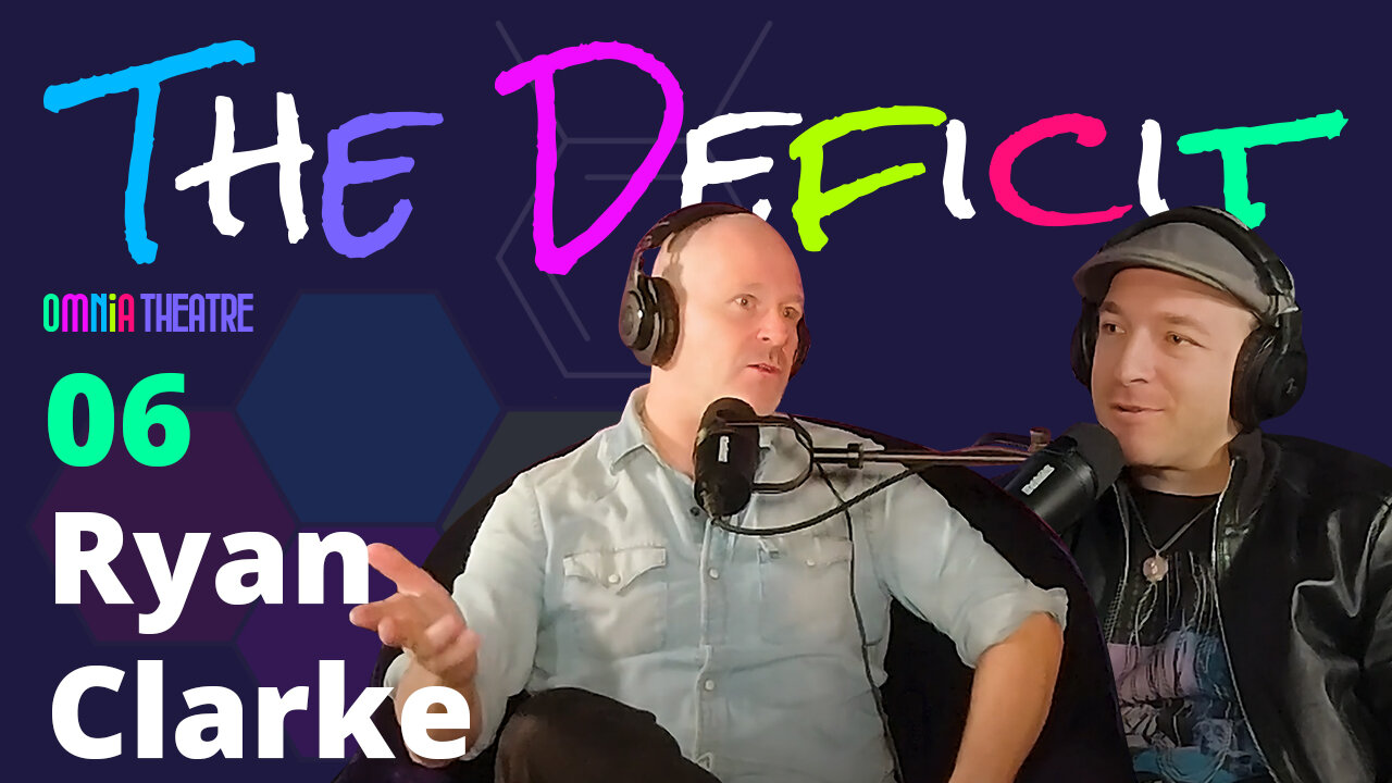 The Deficit EP 6 - Ryan Clarke