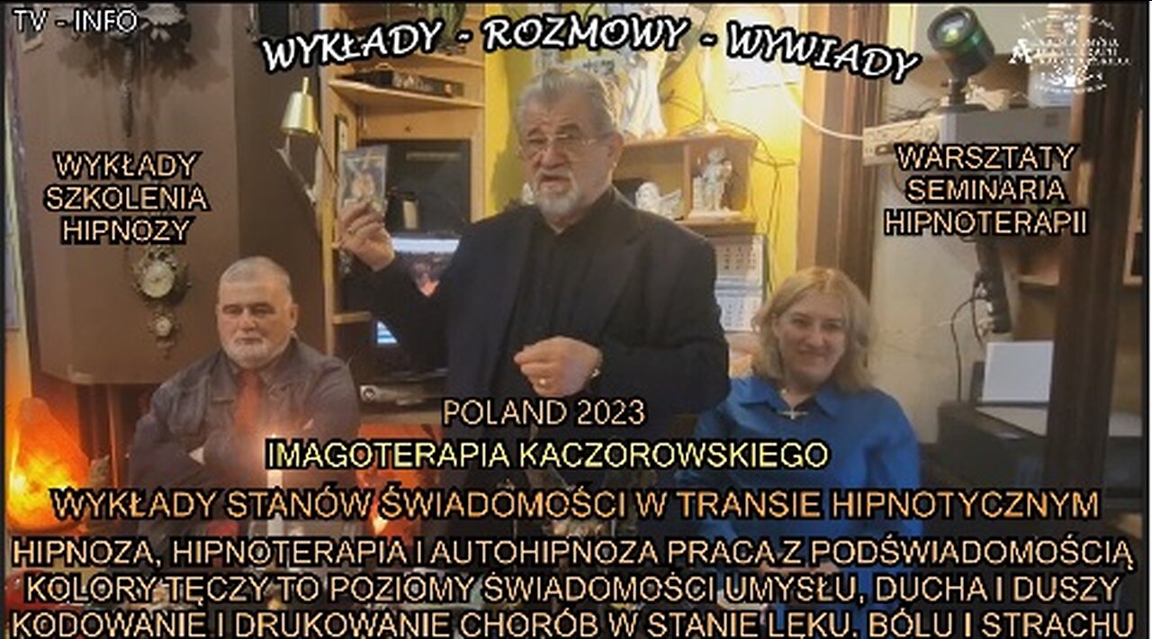 HIPNOZA,HIPNOTERAPIA I AUTOHIPNOZA PRACA Z PODŚWIADOMOŚCIĄ KOLORY TĘCZY TO POZIOMY ŚWIADOMOŚCI UMYSŁU DUCHA I DUSZY KODOWANIE I DRUKOWANIE CHORÓB W STANIE LĘKU,BÓLU I STRACHU.WYKŁADY,WARSZTATY,SZKOLENIA,SEMINARIA HIPNOZY I HIPNOTERAPII TV INFO