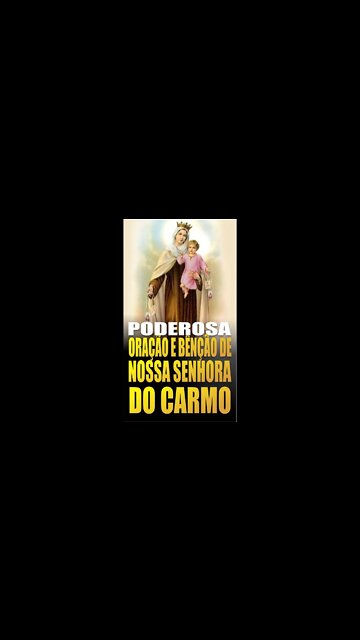 Poderosa Oração à Nossa Senhora do Carmo pedindo proteção e socorro nas aflições