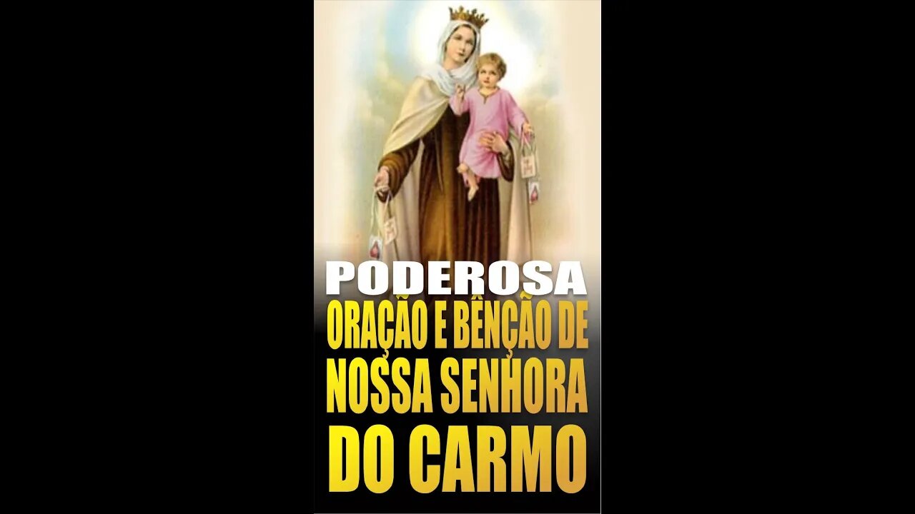Poderosa Oração à Nossa Senhora do Carmo pedindo proteção e socorro nas aflições
