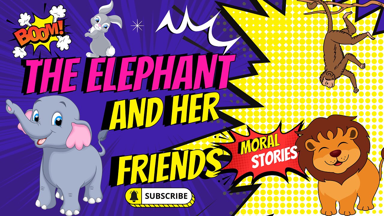 The Elephant and Her Friends | Moral Stories For Kids | Kids Story |Moral Stories For Kids