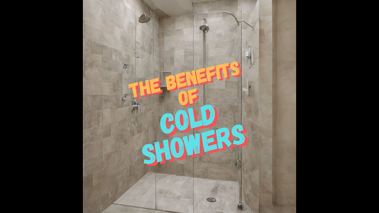 The Benefits of Cold Showers