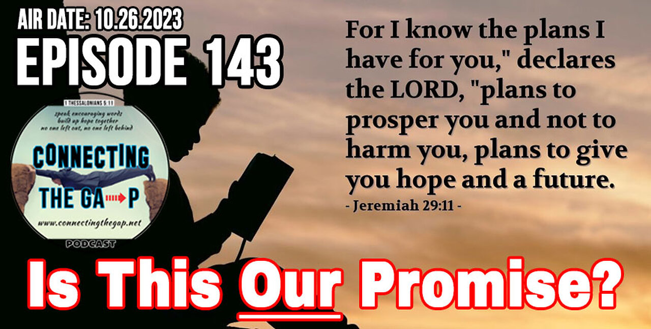 Jeremiah 29:11, Is This OUR Promise? - 143