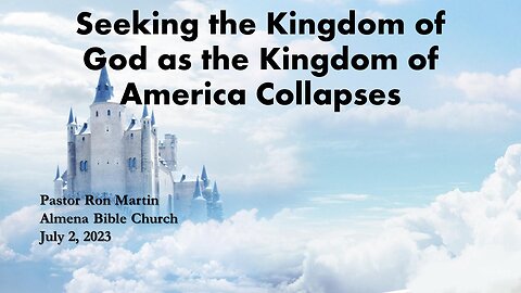 Seeking the Kingdom of God while the Kingdom of America Collapses