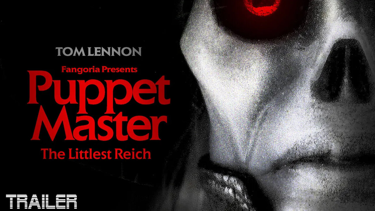 PUPPET MASTER: THE LITTLEST REICH - OFFICIAL TRAILER - 2018