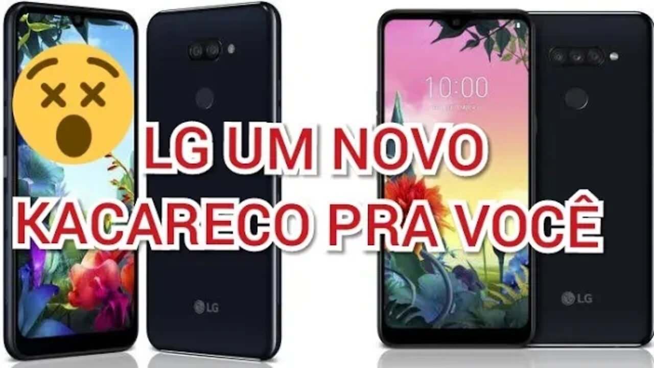 NÃO COMPRE LG K40S E LG K50S