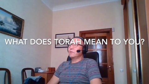 Torah Challenge, What does Torah mean to you?