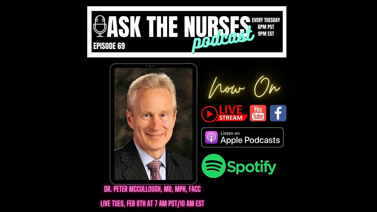 Ask The Nurses Podcast Episode 69 Dr. Peter McCullough