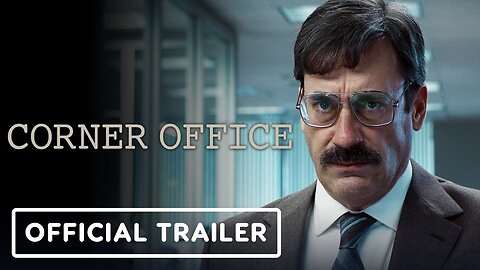 Corner Office - Official Trailer