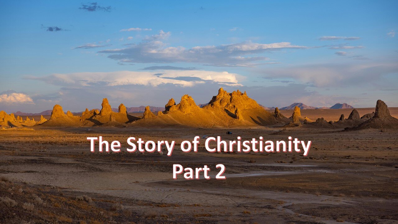 Sermon Only | The Story of Christianity - Part 2 | June 12, 2024