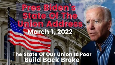 State of The Union Address from President Biden 3/1/2022