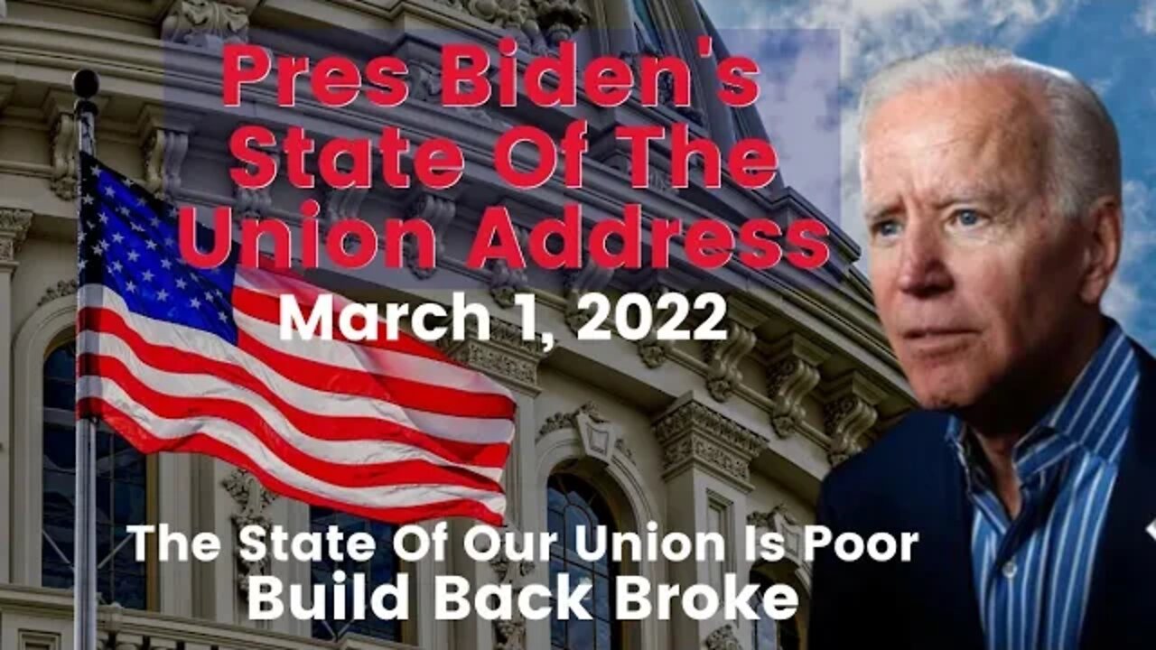 State of The Union Address from President Biden 3/1/2022