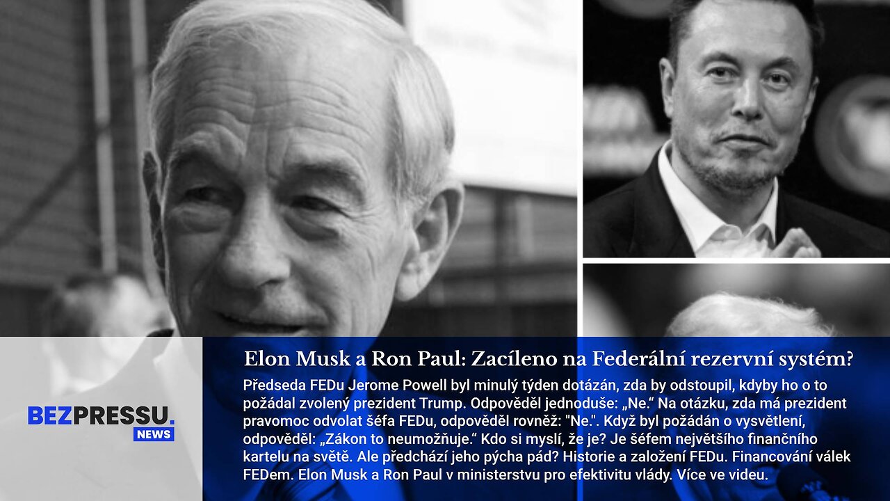 Elon Musk a Ron Paul: Zacíleno na Federální rezervní systém?