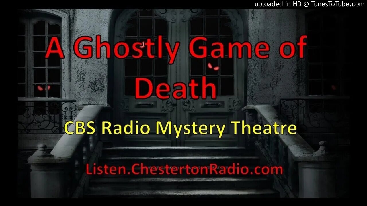 A Ghostly Game of Death - CBS Radio Mystery Theater